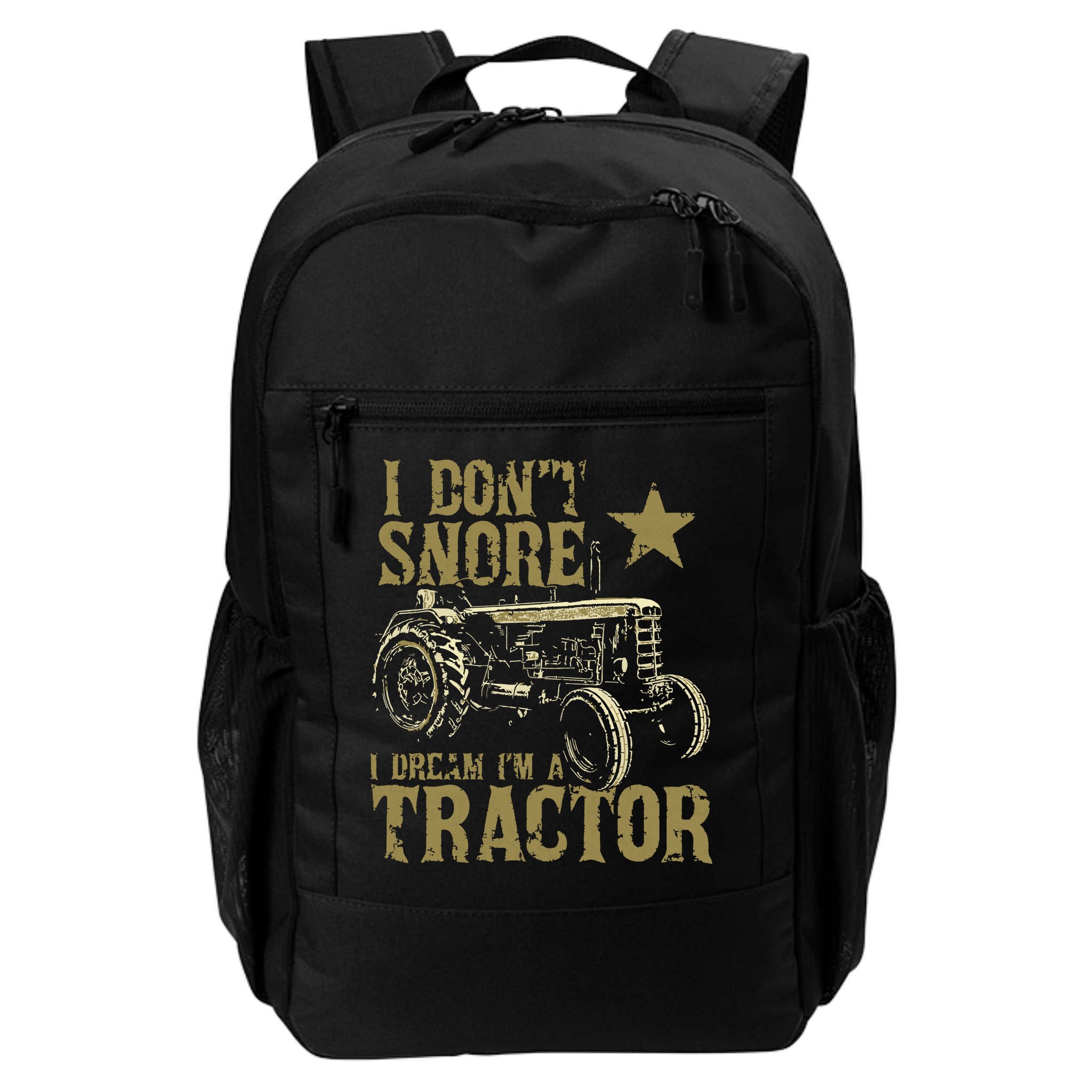 I Dont Snore I Dream Im A Tractor Shirts Funny Tractor Gift Backpack