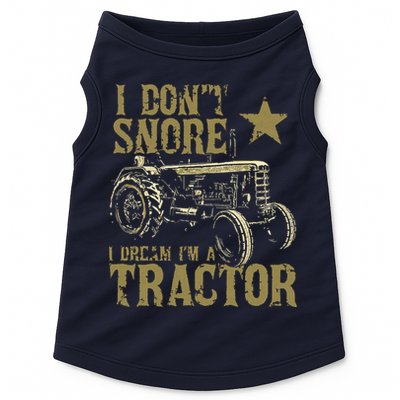 I Dont Snore I Dream Im A Tractor Shirts Funny Tractor Gift Doggie Tank