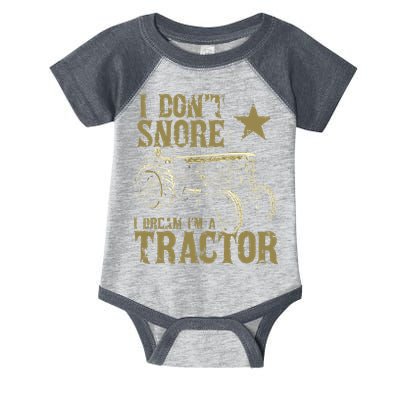 I Dont Snore I Dream Im A Tractor Shirts Funny Tractor Gift Infant Baby Jersey Bodysuit
