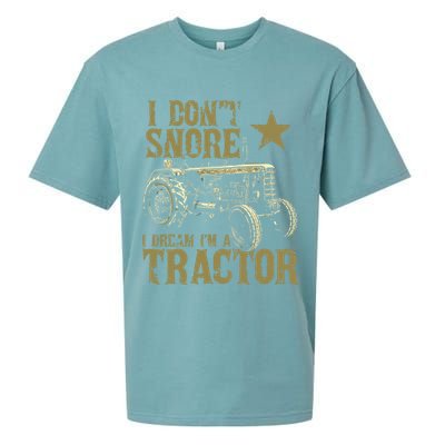 I Dont Snore I Dream Im A Tractor Shirts Funny Tractor Gift Sueded Cloud Jersey T-Shirt