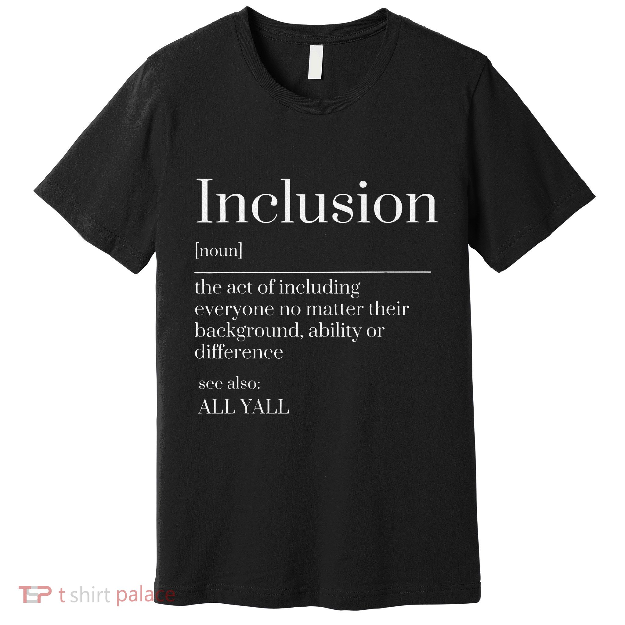 Inclusion Definition Southern Style All Yall Neurodivergent Premium T-Shirt