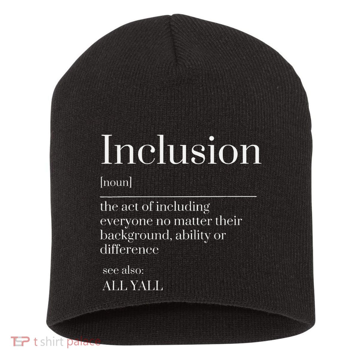 Inclusion Definition Southern Style All Yall Neurodivergent Short Acrylic Beanie