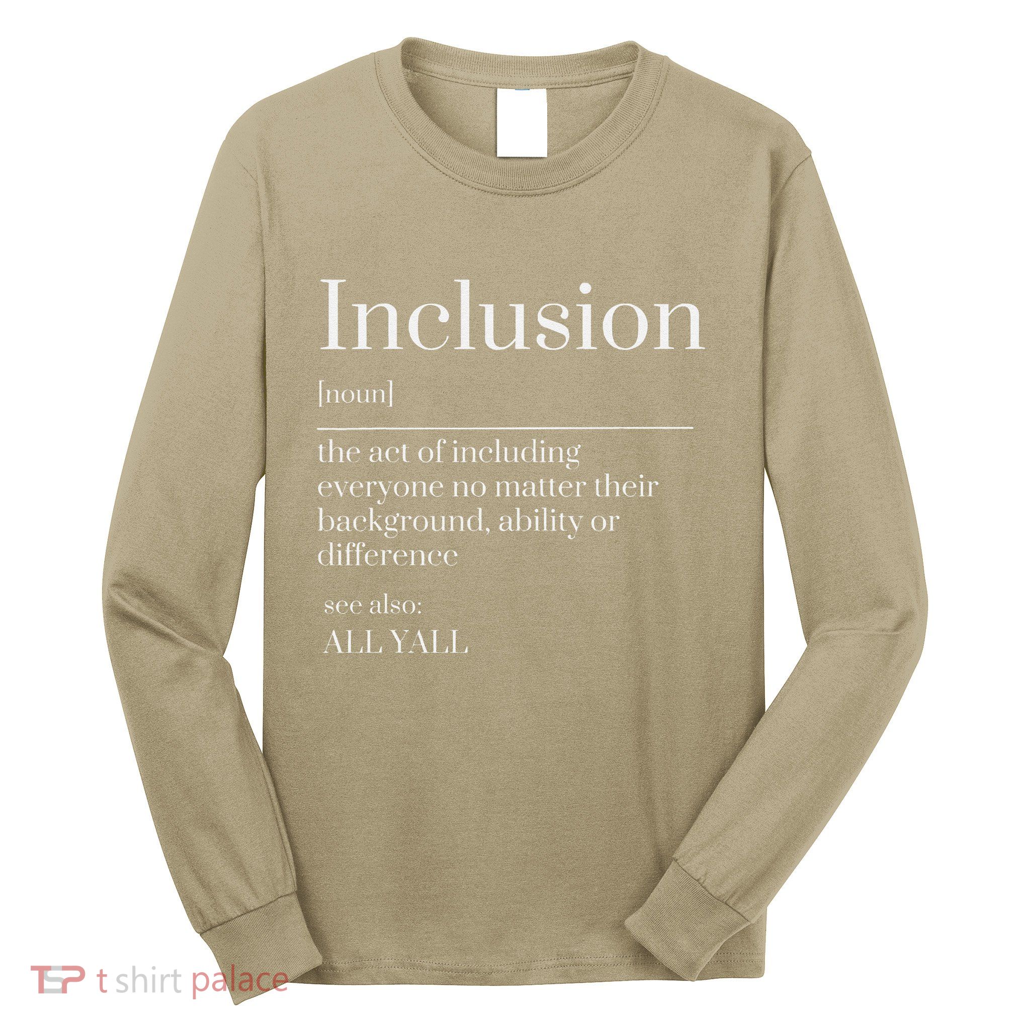 Inclusion Definition Southern Style All Yall Neurodivergent Long Sleeve Shirt