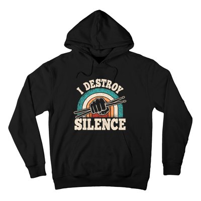 I Destroy Silence Retro Drummer Funny Drumming Lover Drum Hoodie