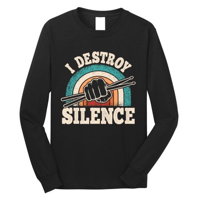 I Destroy Silence Retro Drummer Funny Drumming Lover Drum Long Sleeve Shirt