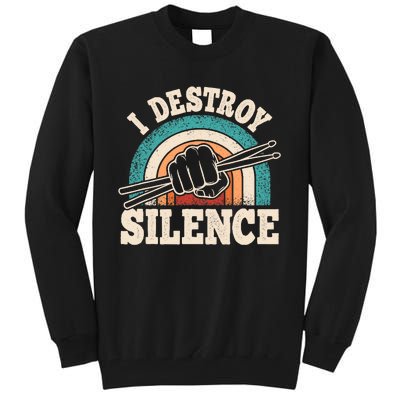 I Destroy Silence Retro Drummer Funny Drumming Lover Drum Tall Sweatshirt