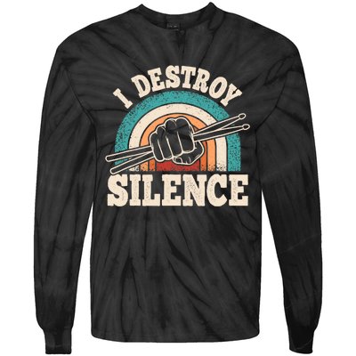 I Destroy Silence Retro Drummer Funny Drumming Lover Drum Tie-Dye Long Sleeve Shirt