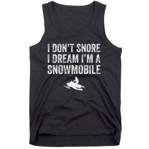 I DonT Snore I Dream IM A Snowmobile Funny Snoring Tank Top