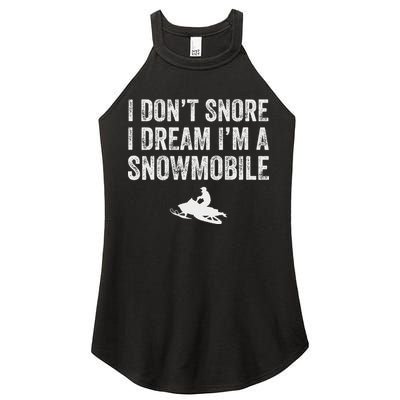I DonT Snore I Dream IM A Snowmobile Funny Snoring Women's Perfect Tri Rocker Tank