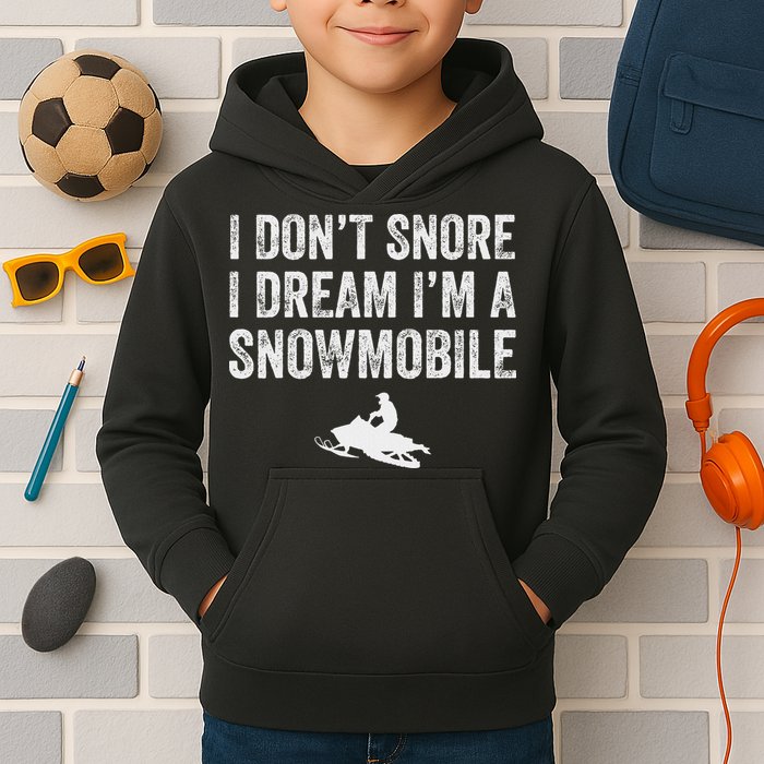 I DonT Snore I Dream IM A Snowmobile Funny Snoring Kids Hoodie