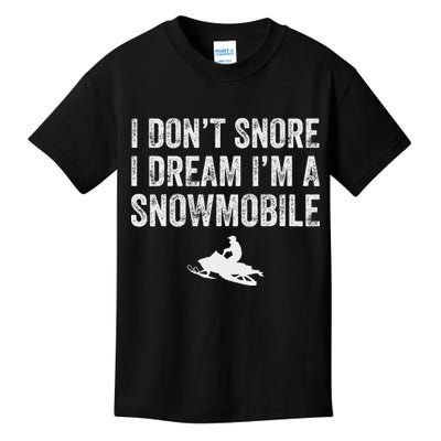 I DonT Snore I Dream IM A Snowmobile Funny Snoring Kids T-Shirt