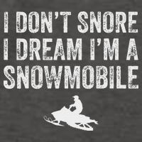 I DonT Snore I Dream IM A Snowmobile Funny Snoring Vector Backpack