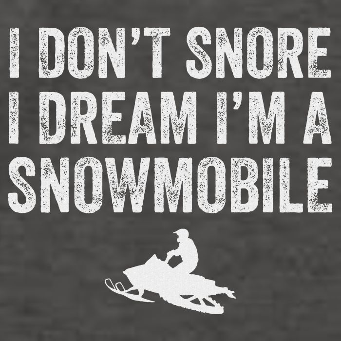 I DonT Snore I Dream IM A Snowmobile Funny Snoring Vector Backpack