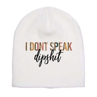 I Dont Speak Dipshit Vintage Leopard Boho Cow Western Cool Gift Short Acrylic Beanie