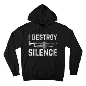 I Destroy Silence Trumpet Hoodie