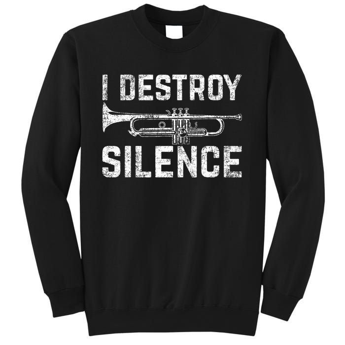 I Destroy Silence Trumpet Sweatshirt