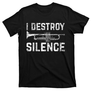 I Destroy Silence Trumpet T-Shirt