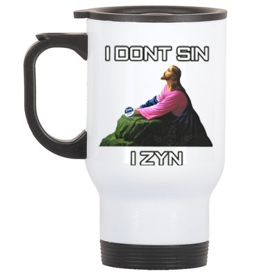 I Dont Sin I Zyn Stainless Steel Travel Mug