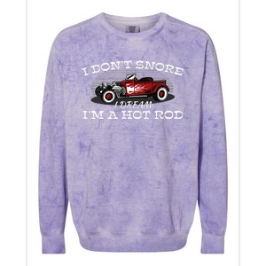 I Don't Snore I Dream I'm a Hot Rod Muscle Car Lovers Gift  Colorblast Crewneck Sweatshirt