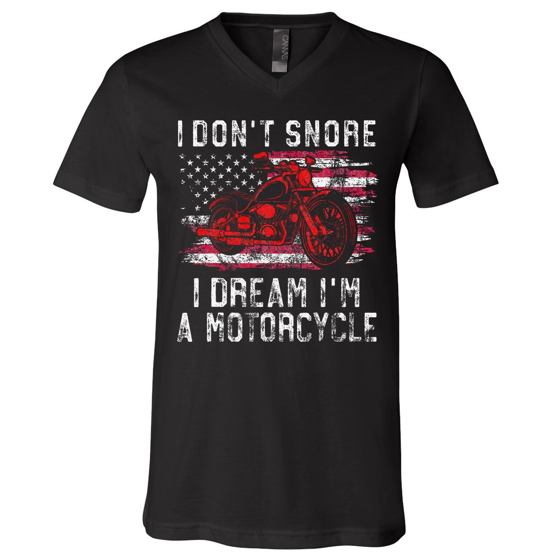 I DonT Snore I Dream IM A Motorcycle Club Snoring Biker V-Neck T-Shirt
