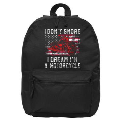 I DonT Snore I Dream IM A Motorcycle Club Snoring Biker 16 in Basic Backpack