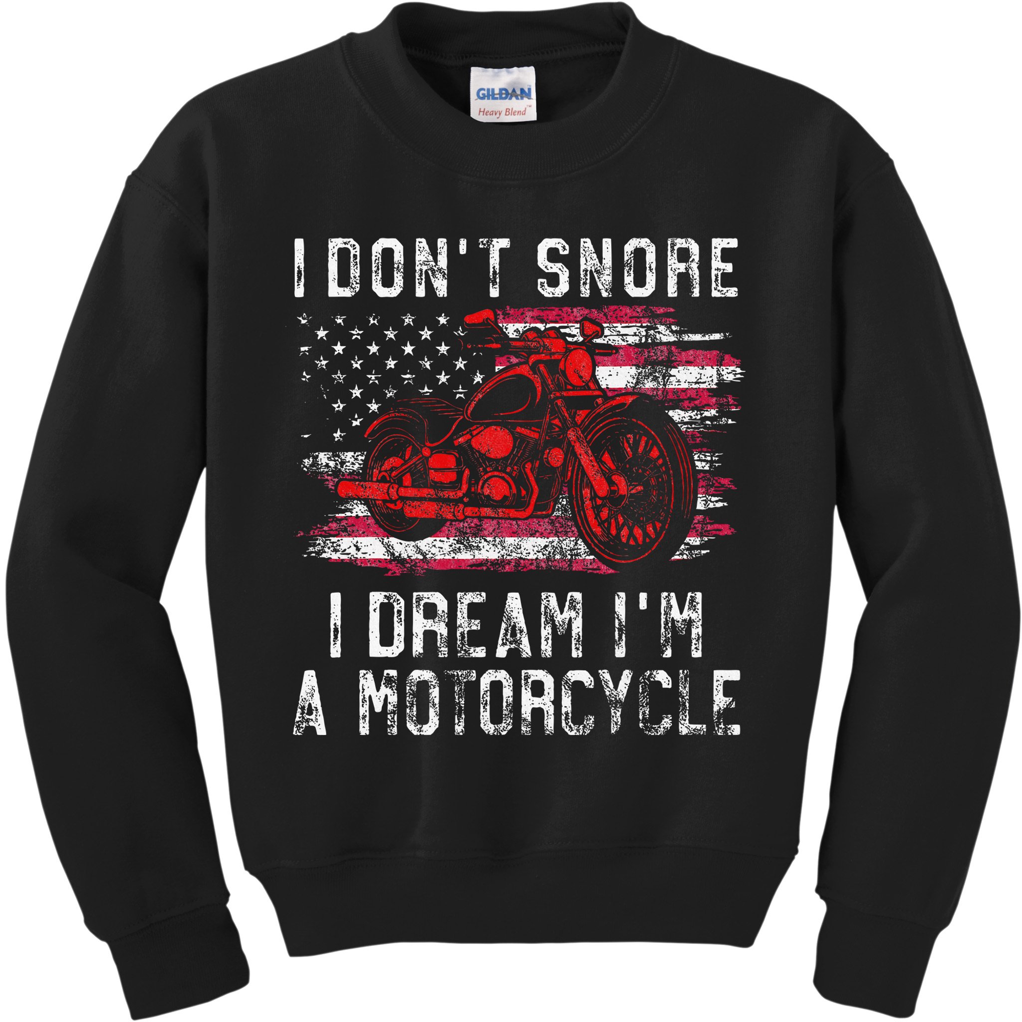 I DonT Snore I Dream IM A Motorcycle Club Snoring Biker Kids Sweatshirt