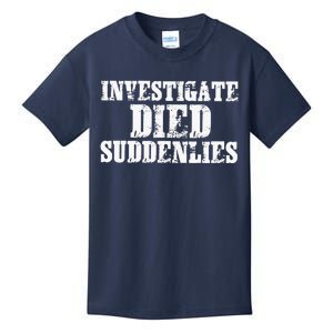 Investigate Died Suddenlies Kids T-Shirt