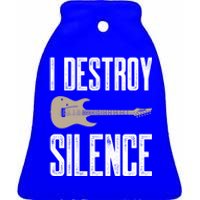 I Destroy Silence Electric Guitars Guitarist Guitar Player Gift Ceramic Bell Ornament