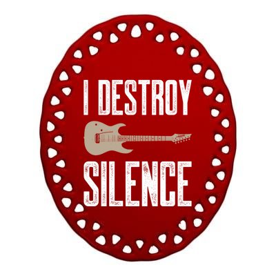 I Destroy Silence Electric Guitars Guitarist Guitar Player Gift Ceramic Oval Ornament