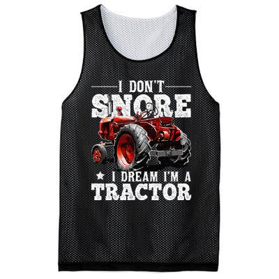 I DonT Snore I Dream IM A Tractor Farmer Tractor Mesh Reversible Basketball Jersey Tank