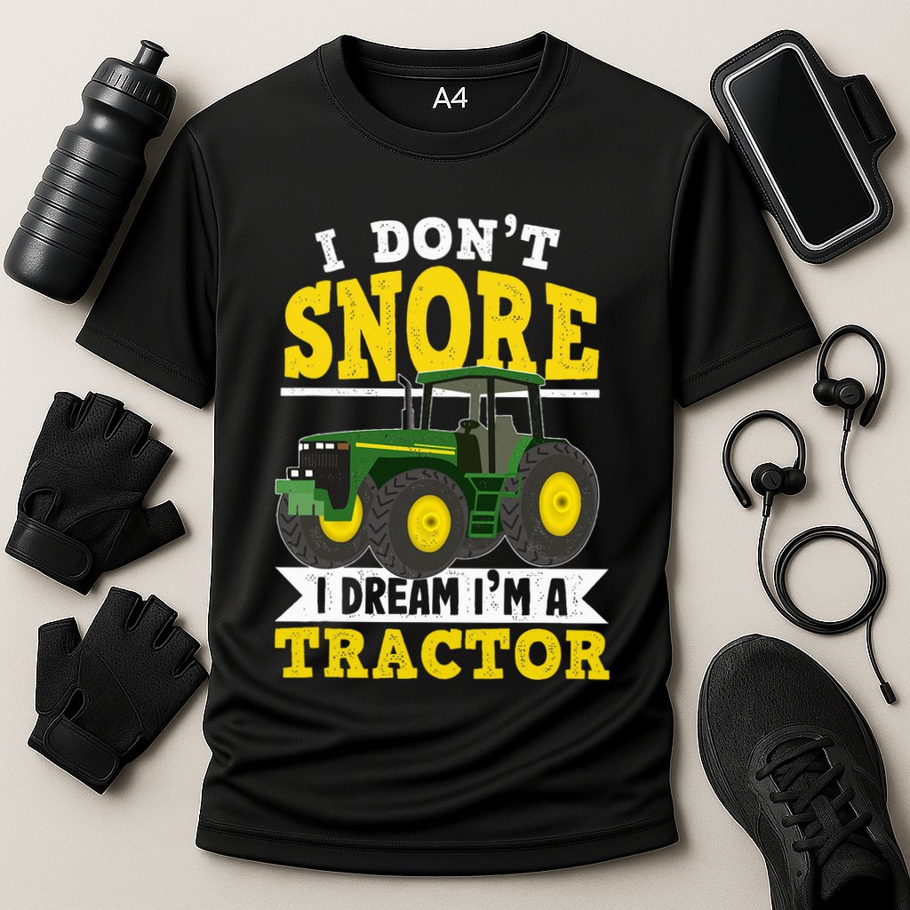 I don't snore I dream I am a tractor gift idea for farmer  Performance Shirt