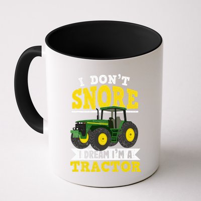 I don't snore I dream I am a tractor gift idea for farmer  Mug