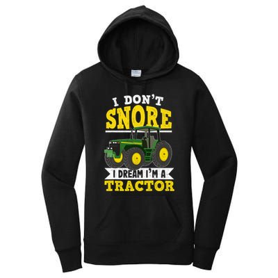 I don't snore I dream I am a tractor gift idea for farmer  Women's Pullover Hoodie