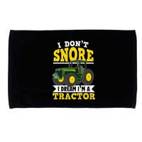 I don't snore I dream I am a tractor gift idea for farmer  Microfiber Hand Towel