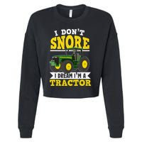I don't snore I dream I am a tractor gift idea for farmer  Cropped Pullover Crew