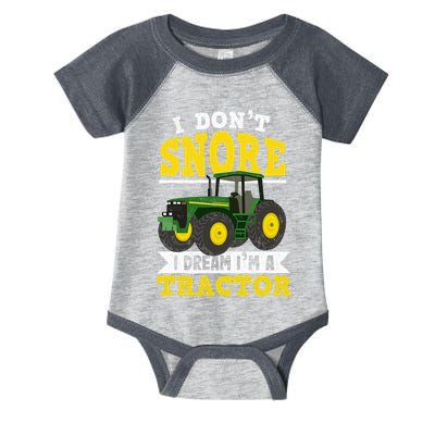 I don't snore I dream I am a tractor gift idea for farmer  Infant Baby Jersey Bodysuit