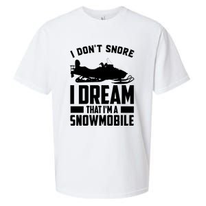 I Don't Snore I Dream That I'm A Snowmobile Sueded Cloud Jersey T-Shirt