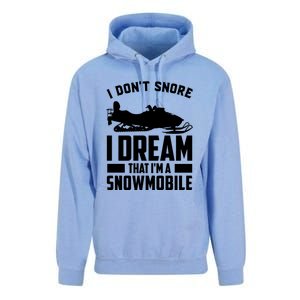 I Don't Snore I Dream That I'm A Snowmobile Unisex Surf Hoodie