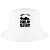 I Don't Snore I Dream That I'm A Snowmobile Cool Comfort Performance Bucket Hat