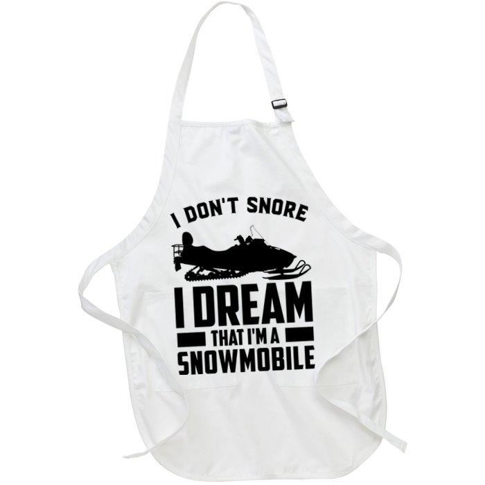 I Don't Snore I Dream That I'm A Snowmobile Apron