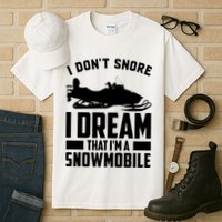 I Don't Snore I Dream That I'm A Snowmobile Tall T-Shirt