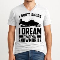 I Don't Snore I Dream That I'm A Snowmobile V-Neck T-Shirt