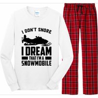 I Don't Snore I Dream That I'm A Snowmobile Long Sleeve Pajama Set