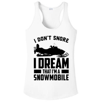 I Don't Snore I Dream That I'm A Snowmobile Ladies PosiCharge Competitor Racerback Tank