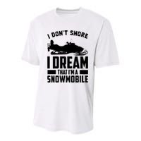 I Don't Snore I Dream That I'm A Snowmobile Youth Performance Sprint T-Shirt