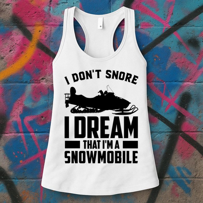 I Don't Snore I Dream That I'm A Snowmobile Womens Tank Top