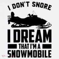 I Don't Snore I Dream That I'm A Snowmobile Trucker Hat