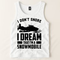I Don't Snore I Dream That I'm A Snowmobile Tank Top