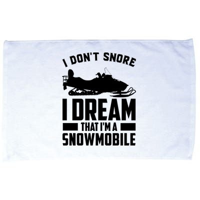 I Don't Snore I Dream That I'm A Snowmobile Microfiber Hand Towel