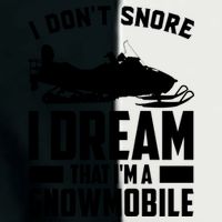 I Don't Snore I Dream That I'm A Snowmobile Infant Baby Jersey Bodysuit